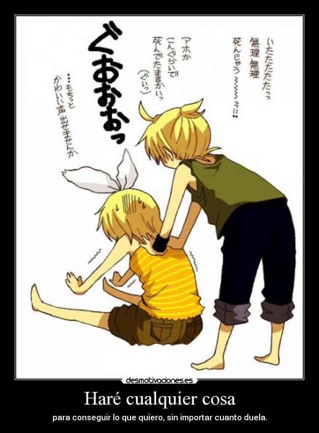 Haré cualquier cosa -