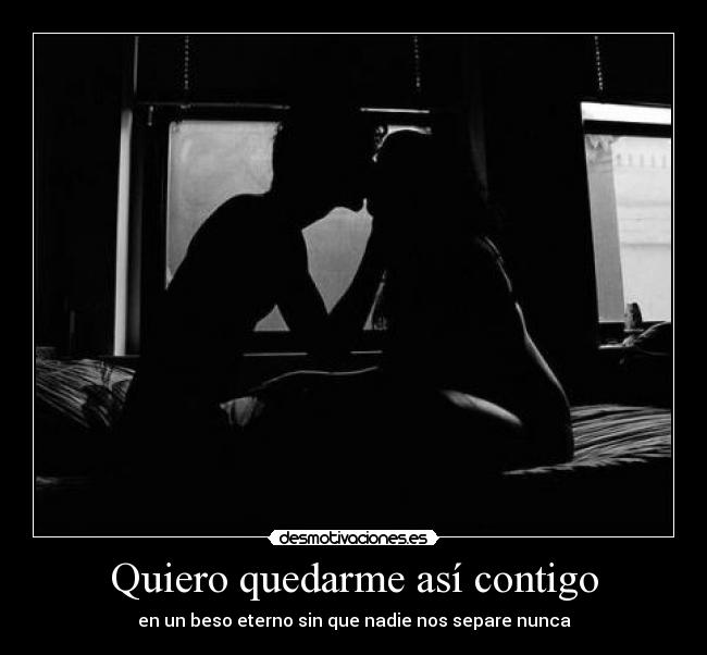 Quiero quedarme así contigo - 