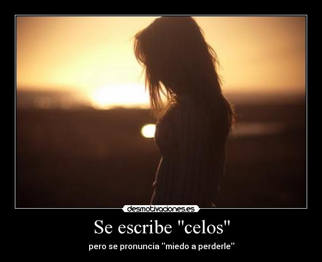 carteles celos noevazquez8 desmotivaciones