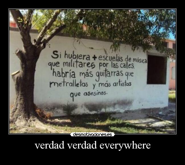verdad verdad everywhere -