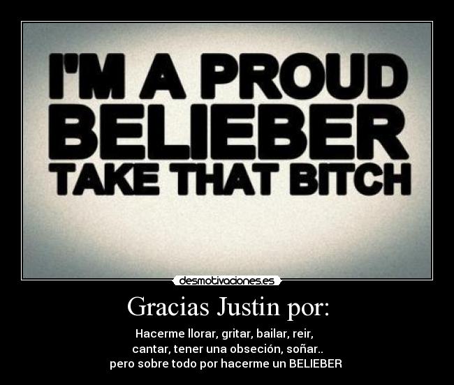 Gracias Justin por: -