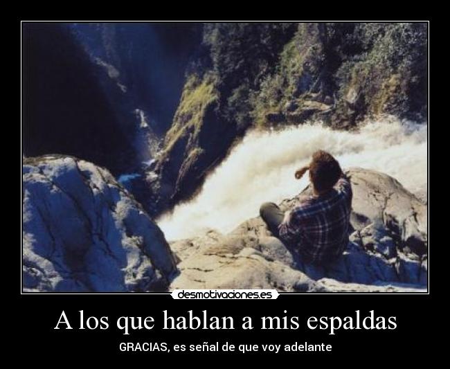 A los que hablan a mis espaldas - 