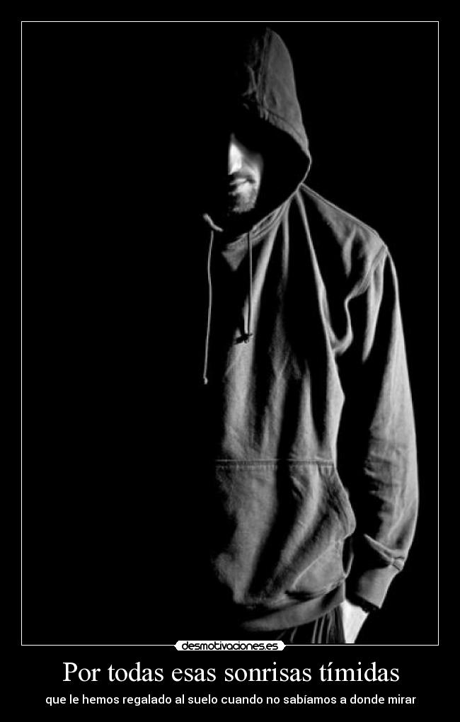 Por todas esas sonrisas tímidas -