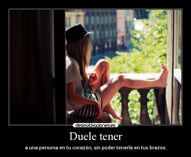 Duele tener - 