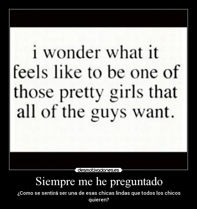 Siempre me he preguntado - 