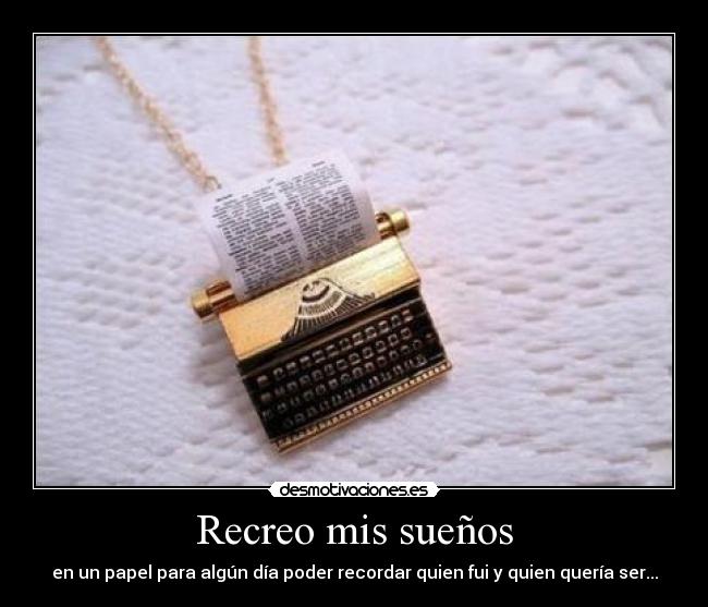 Recreo mis sueños -