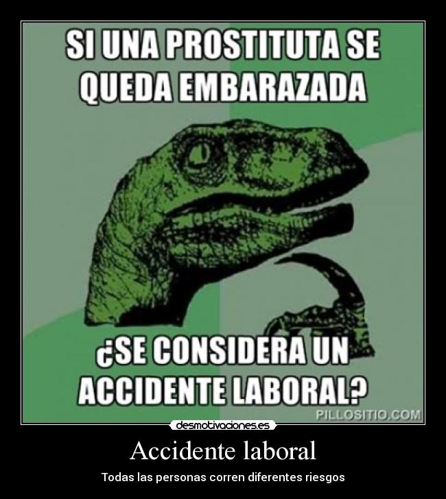 Accidente laboral - Todas las personas corren diferentes riesgos