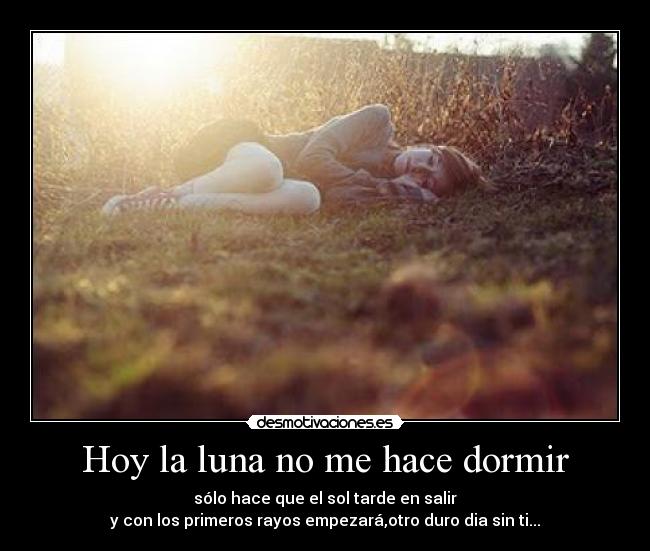 Hoy la luna no me hace dormir - 