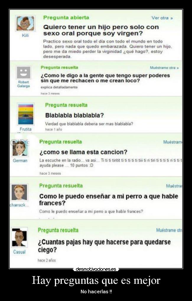 Hay preguntas que es mejor - No hacerlas !!