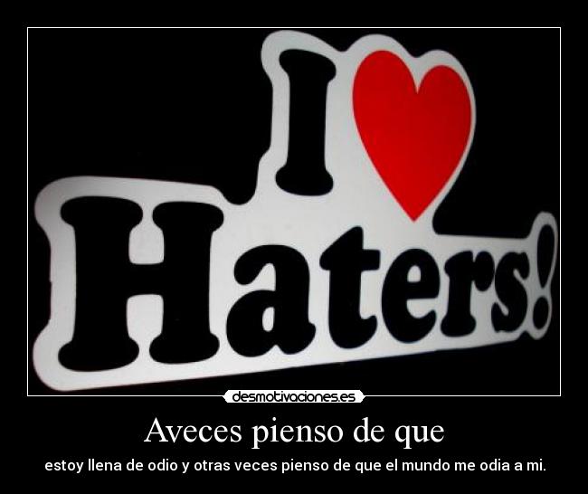 Aveces pienso de que -