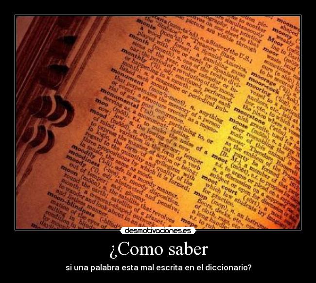 ¿Como saber - si una palabra esta mal escrita en el diccionario?