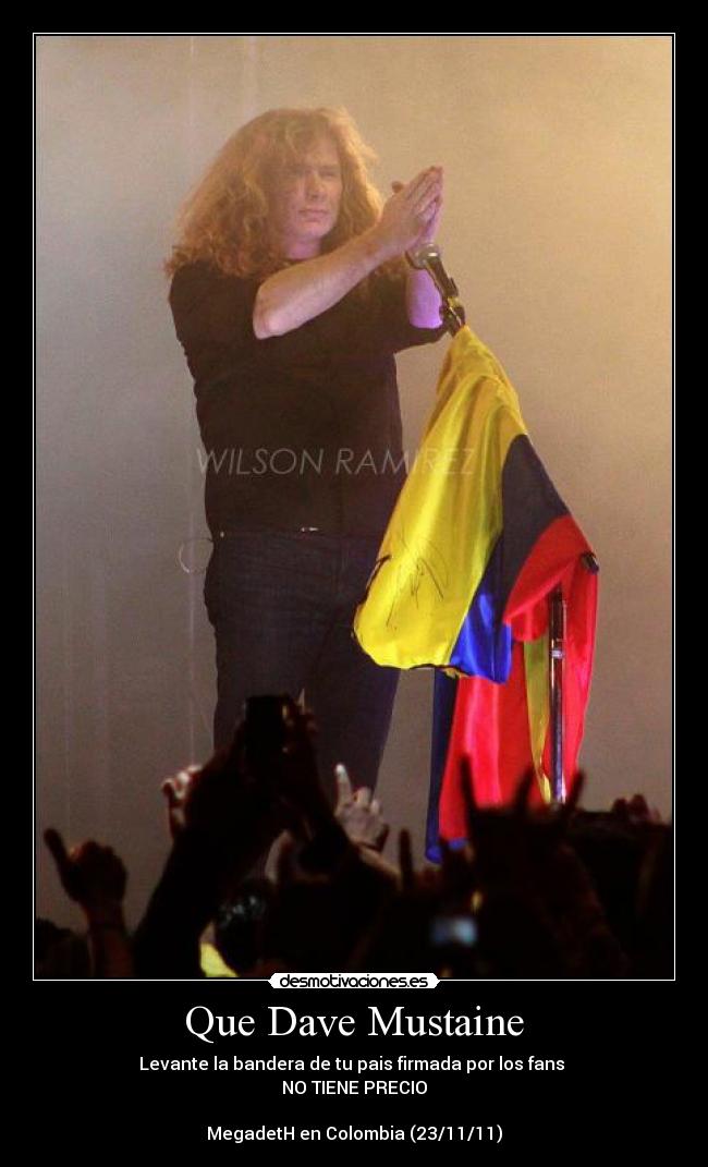 carteles dave mustaine megadeth colombia bogota palacio los deportes desmotivaciones