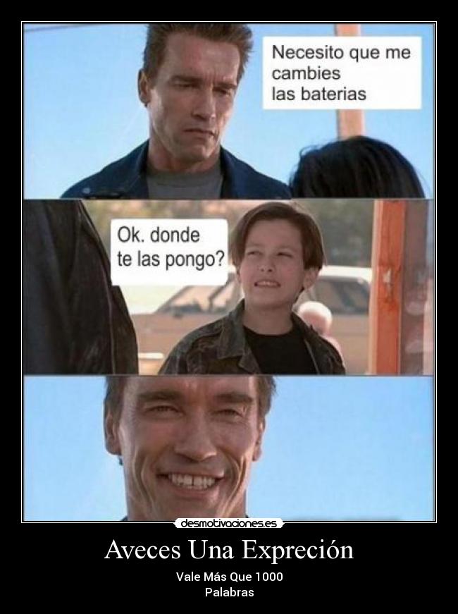 Aveces Una Expreción - Vale Más Que 1000
Palabras