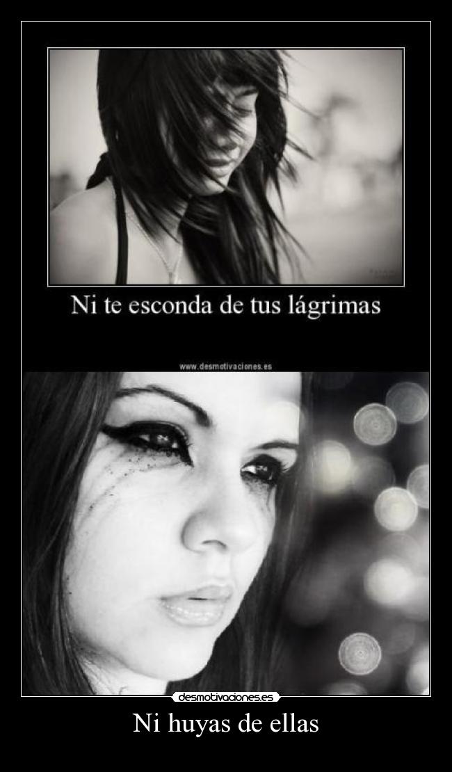 Ni huyas de ellas -