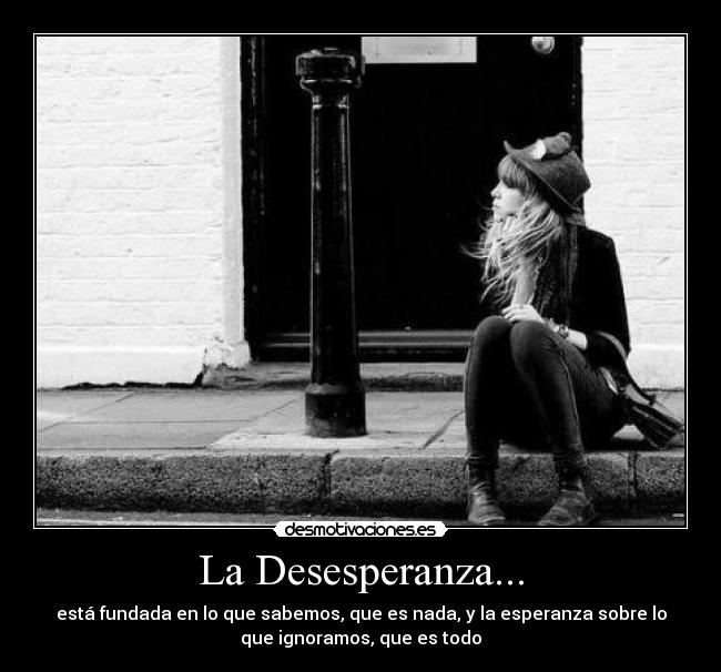 La Desesperanza... - 