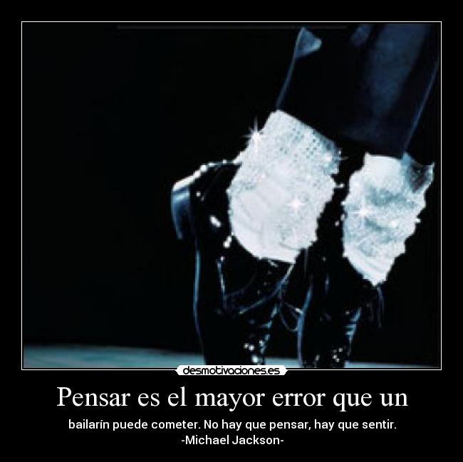 Pensar es el mayor error que un - 