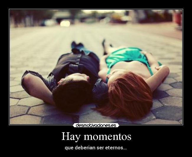 Hay momentos -