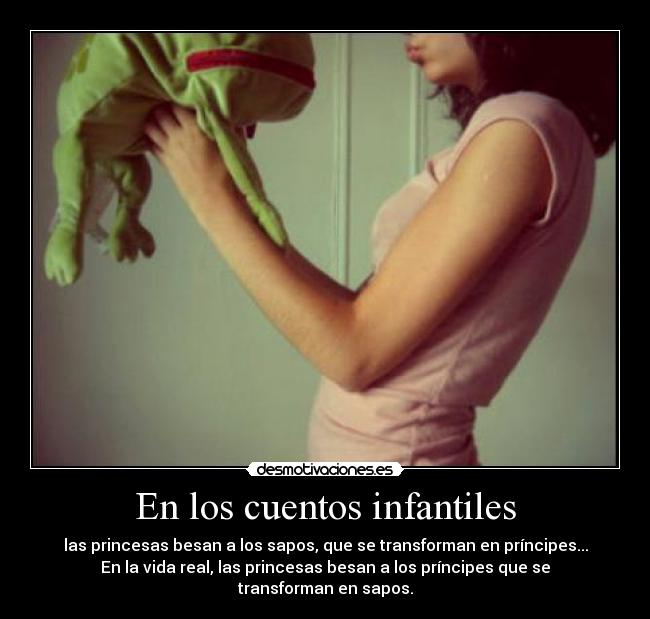 En los cuentos infantiles -