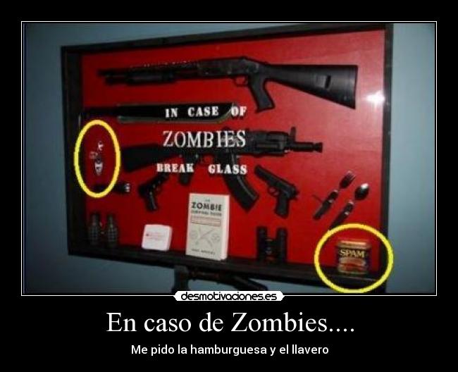 En caso de Zombies.... - Me pido la hamburguesa y el llavero
