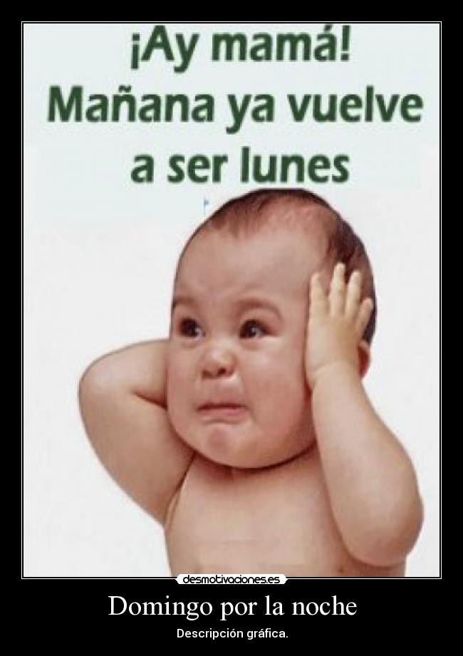 Domingo por la noche - Descripción gráfica.