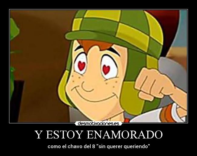 Y ESTOY ENAMORADO -