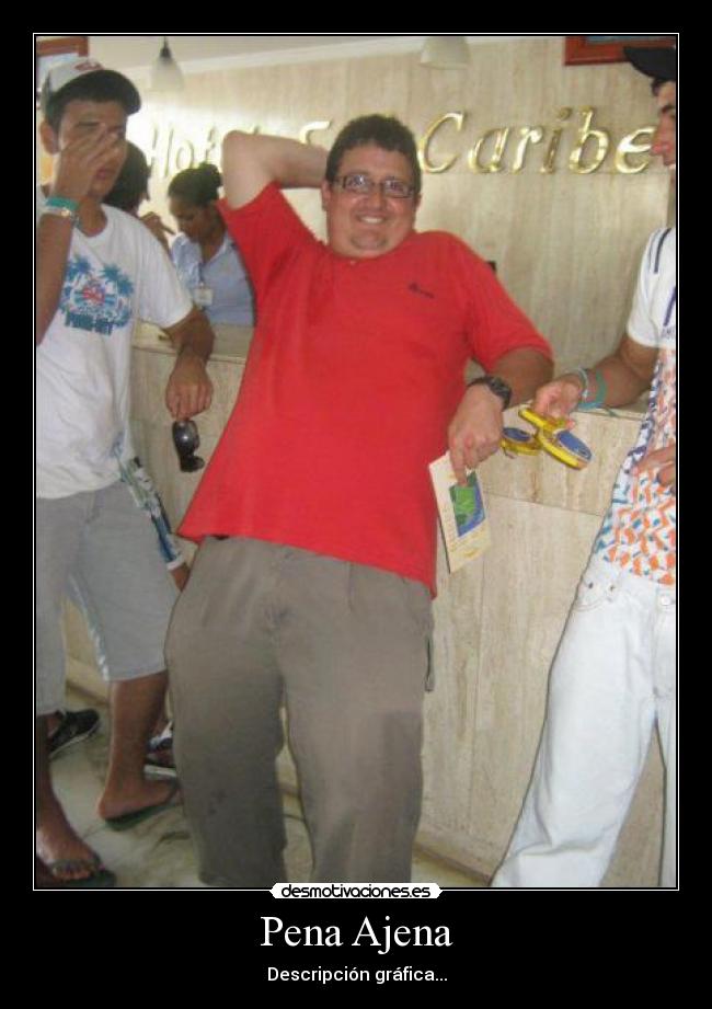Pena Ajena - Descripción gráfica...