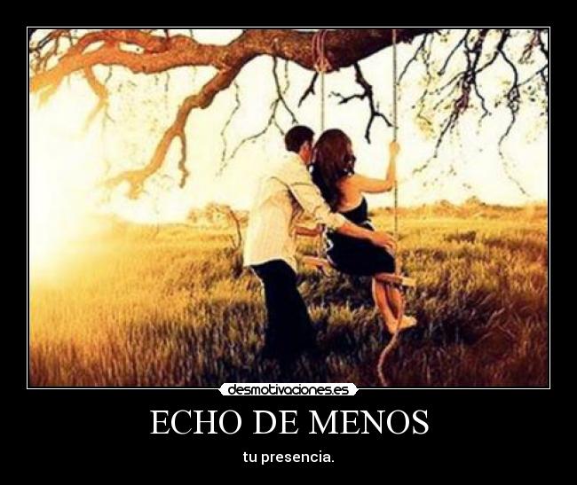 ECHO DE MENOS - 