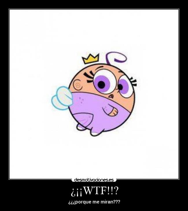 ¿¡¡WTF!!? -