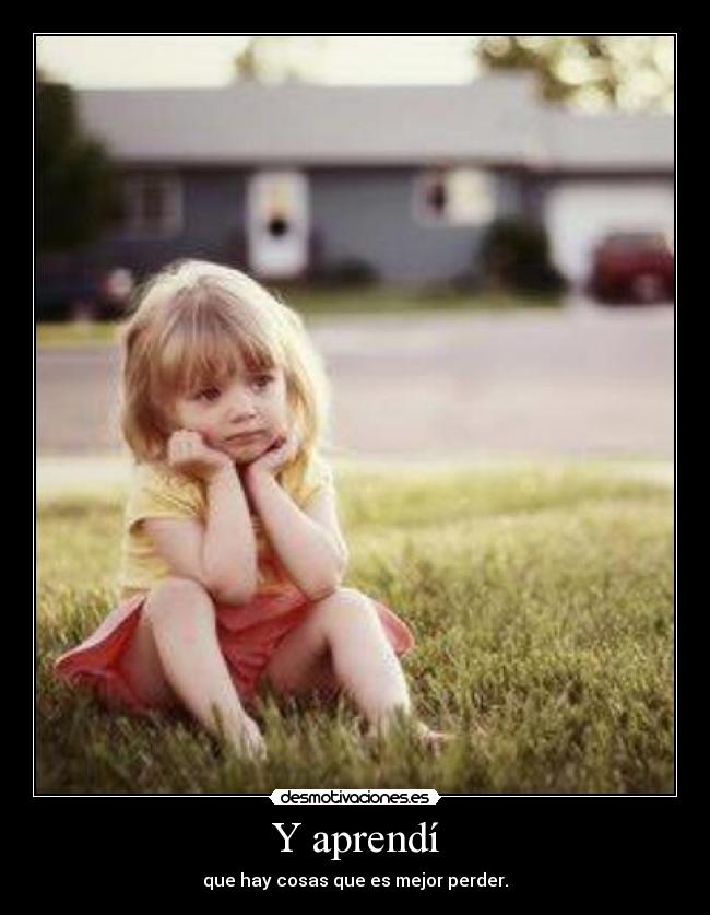 Y aprendí -