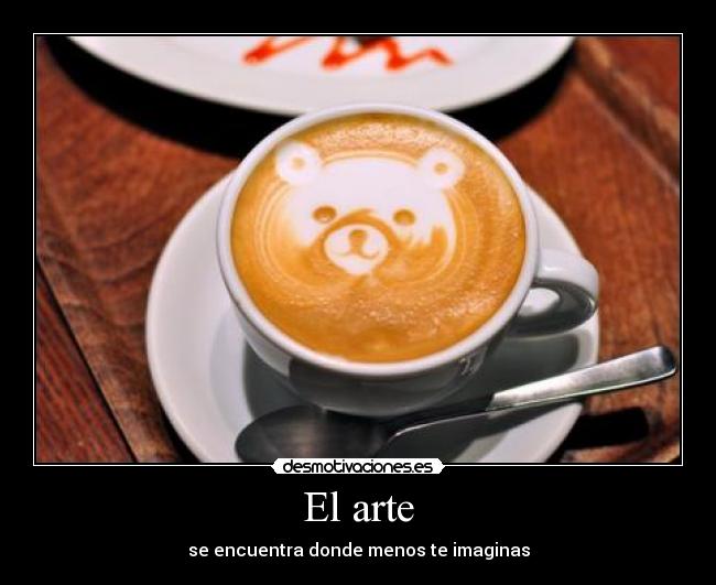 El arte - se encuentra donde menos te imaginas
