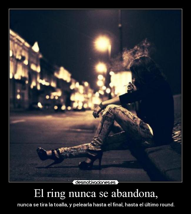 El ring nunca se abandona, - 