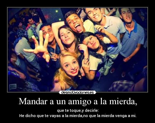 carteles amigos lol justinbibe ketiperri leidigaga falete desmotivaciones