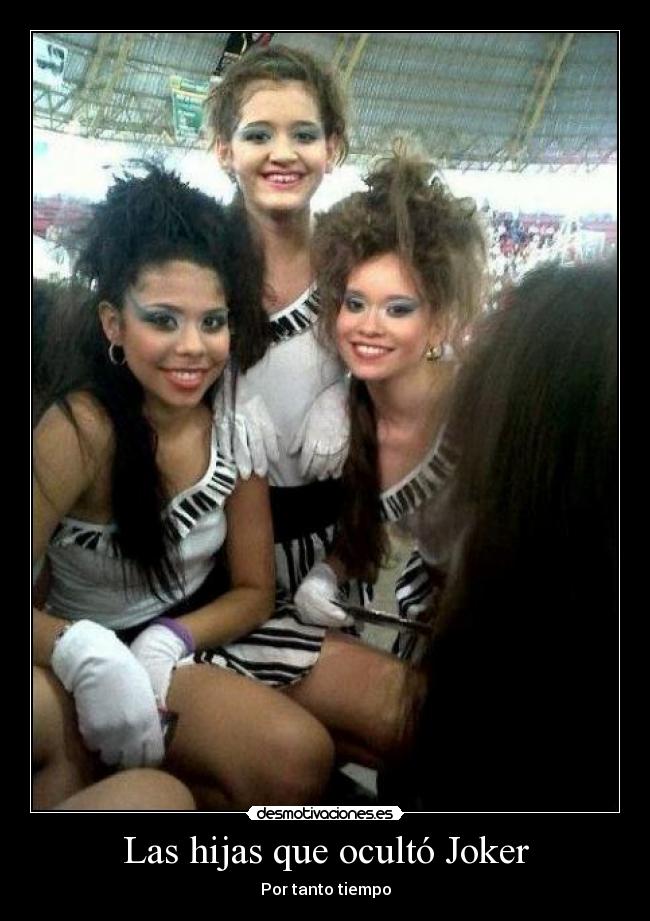 Las hijas que ocultó Joker -