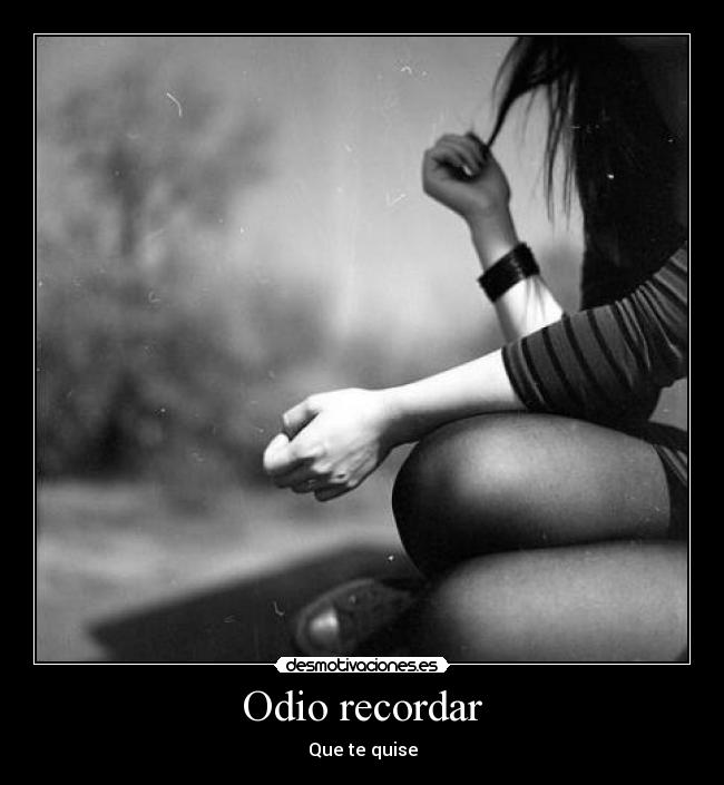 Odio recordar - 