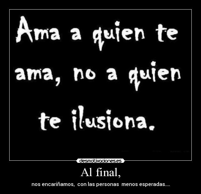 Al final, - 