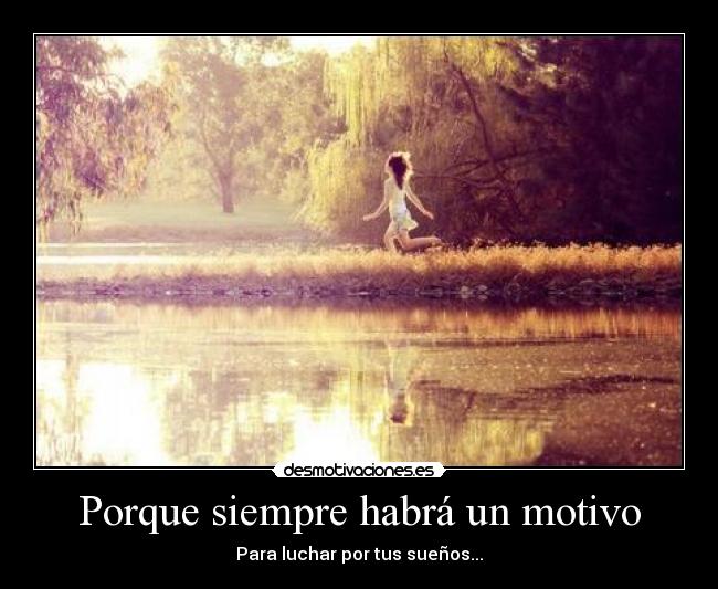 Porque siempre habrá un motivo - 