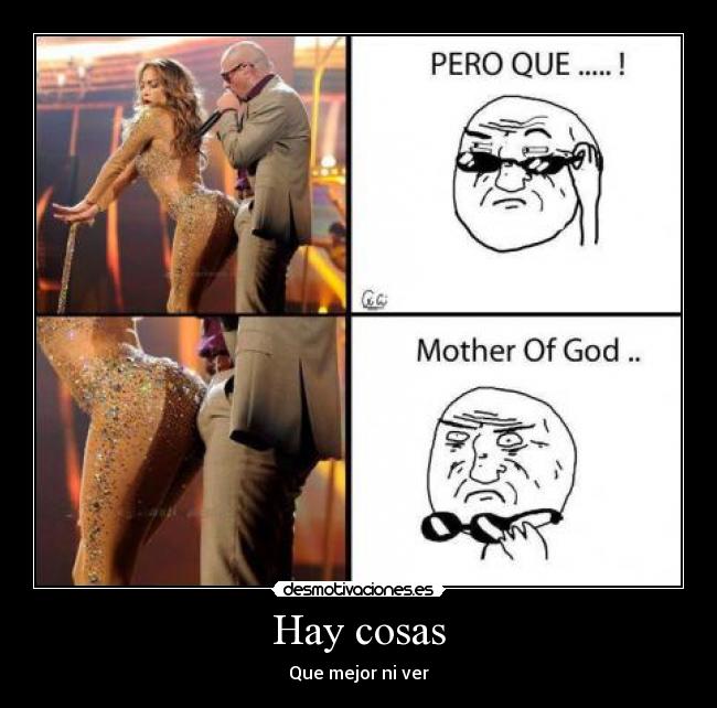 Hay cosas - Que mejor ni ver