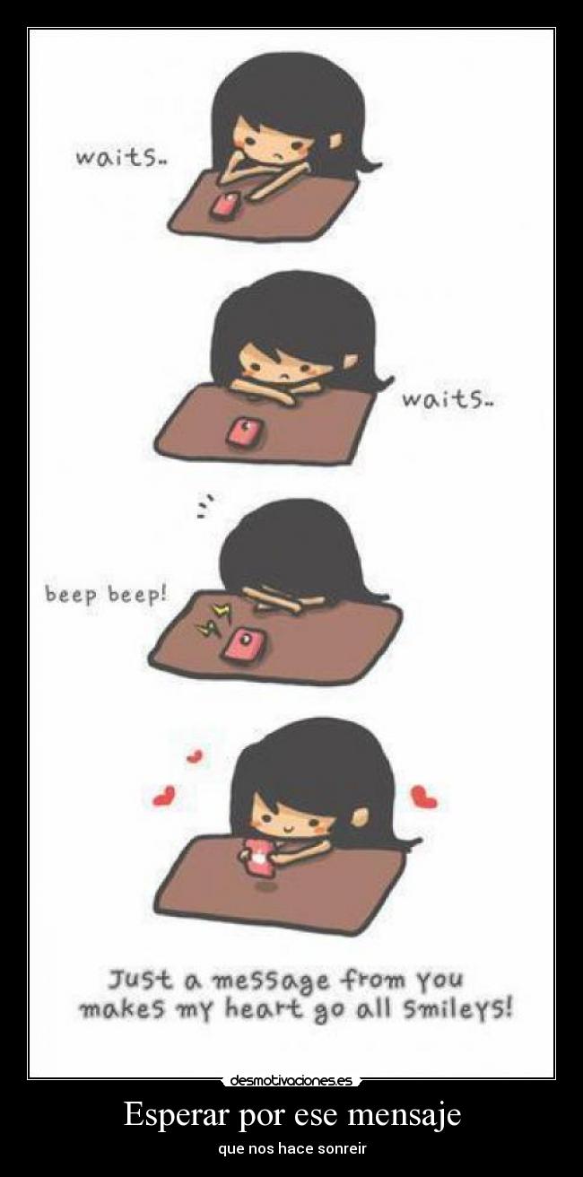Esperar por ese mensaje - que nos hace sonreir