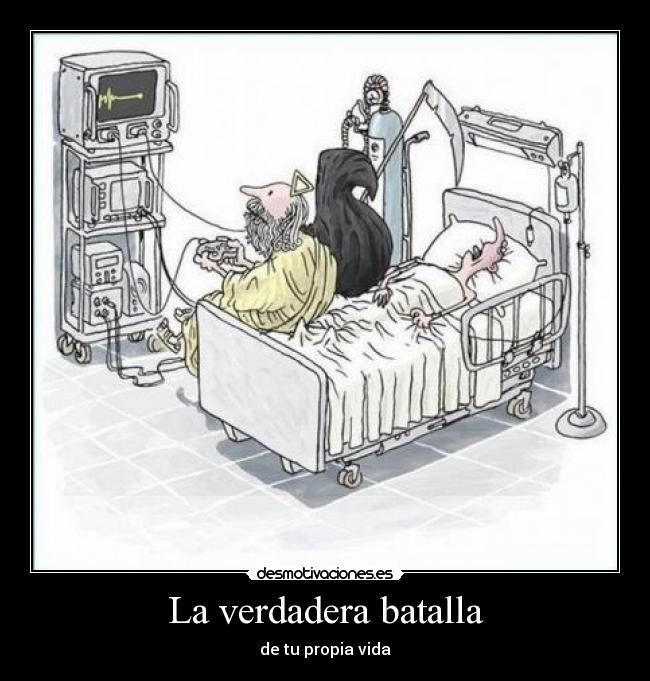 La verdadera batalla - de tu propia vida