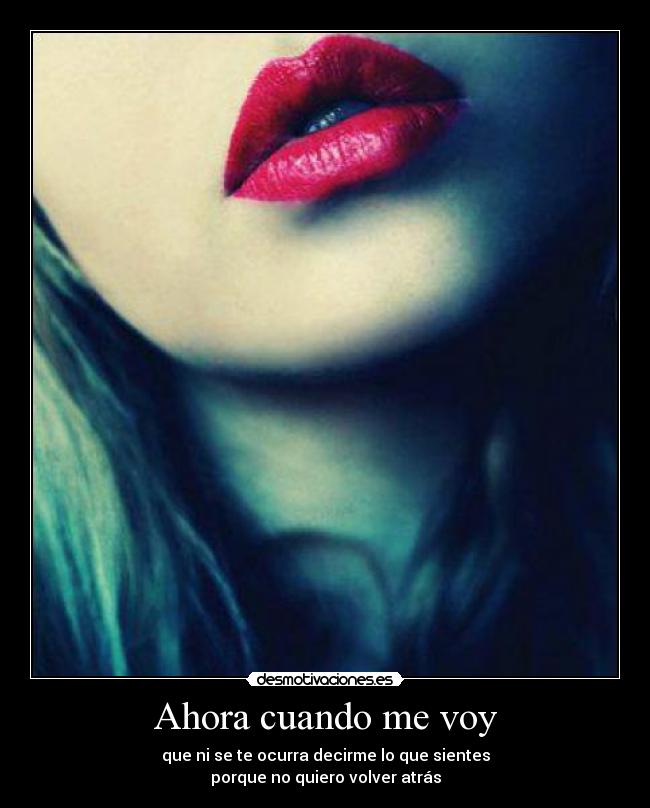 Ahora cuando me voy - 