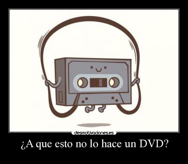 ¿A que esto no lo hace un DVD? - 