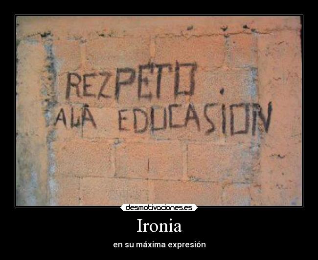 Ironia - en su máxima expresión