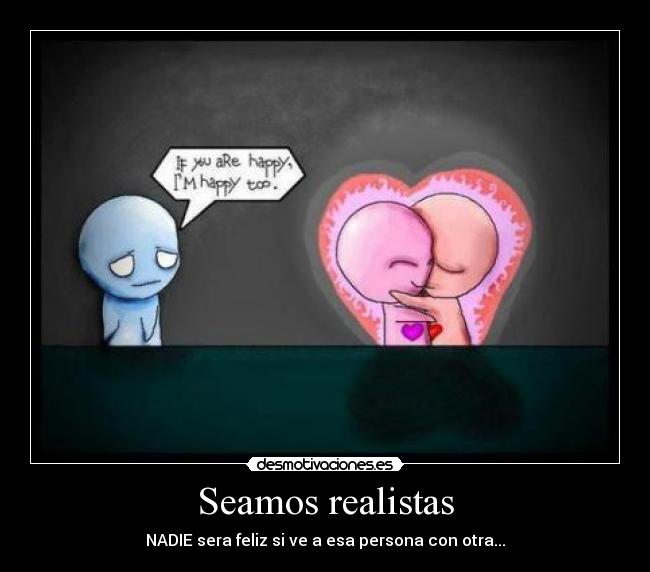 Seamos realistas -