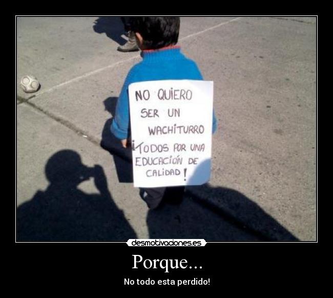 Porque... - No todo esta perdido!