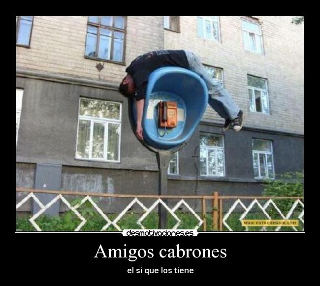 Amigos cabrones -