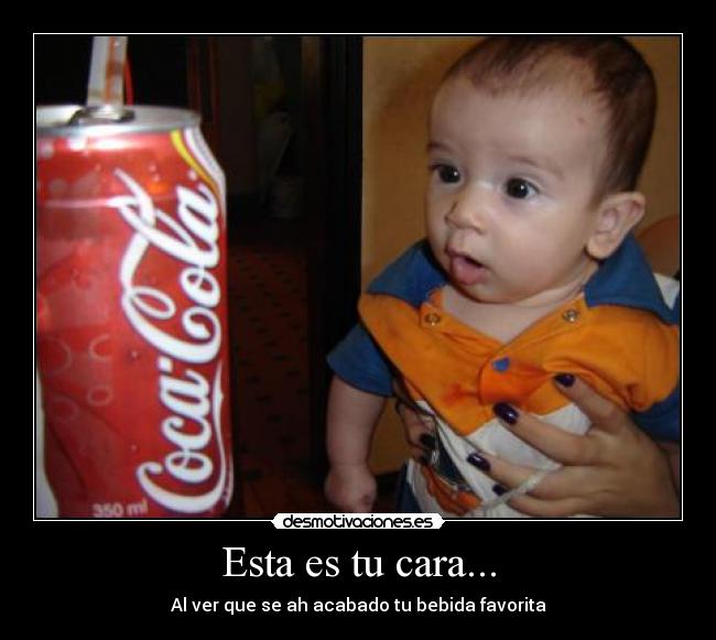 Esta es tu cara... -