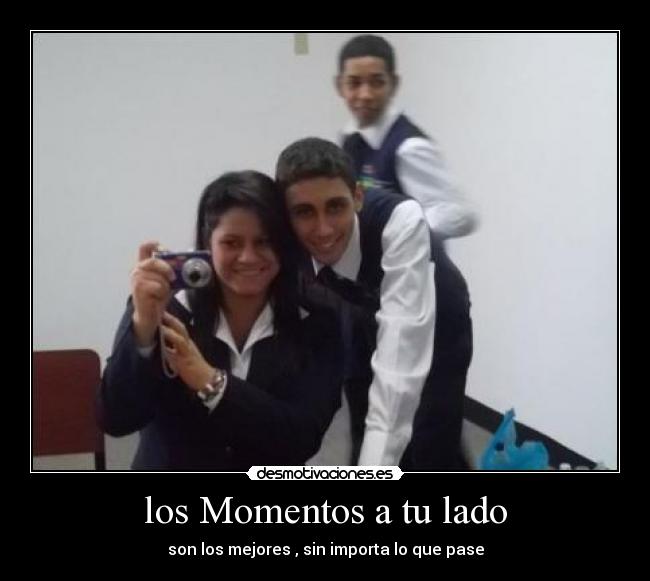 los Momentos a tu lado -