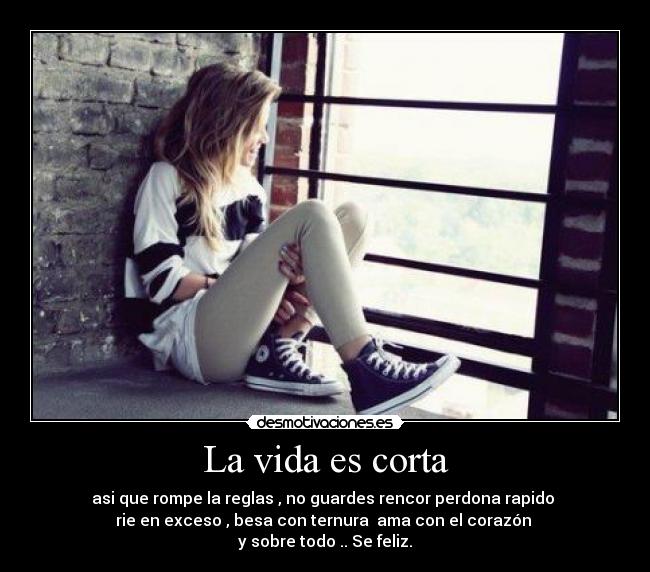 La vida es corta - 