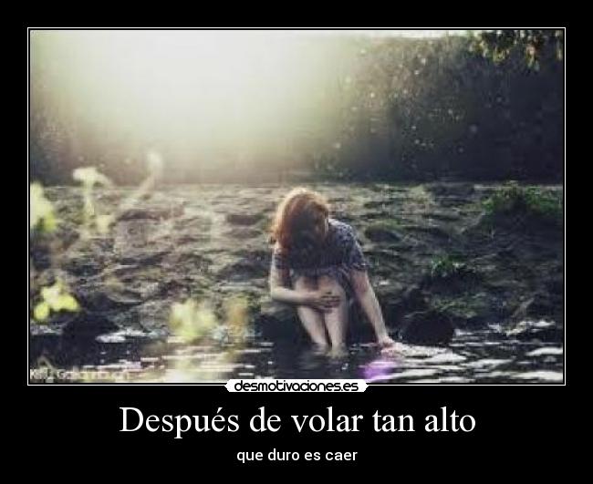 Después de volar tan alto - 