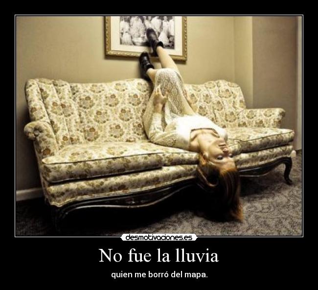No fue la lluvia -